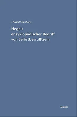 E-Book (pdf) Hegels enzyklopädischer Begriff von Selbstbewusstsein von Christof Schalhorn