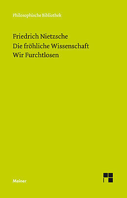 E-Book (pdf) Die fröhliche Wissenschaft / Wir Furchtlosen (Neue Ausgabe 1887) von Friedrich Nietzsche