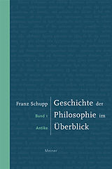 E-Book (pdf) Geschichte der Philosophie im Überblick. Band 1: Antike von Franz Schupp