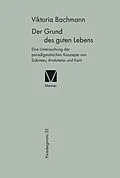E-Book (pdf) Der Grund des guten Lebens von Viktoria Bachmann