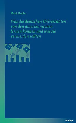 E-Book (pdf) Was die deutschen Universitäten von den amerikanischen lernen können und was sie vermeiden sollten von Mark Roche
