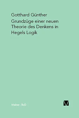 E-Book (pdf) Grundzüge einer neuen Theorie des Denkens in Hegels Logik von Gotthard Günther