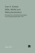 E-Book (pdf) Wille, Würfel und Wahrscheinlichkeit von Sven K. Knebel