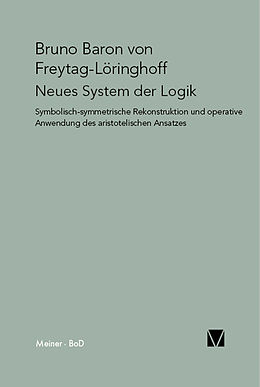 E-Book (pdf) Neues System der Logik von Bruno Baron von Freytag-Löringhoff