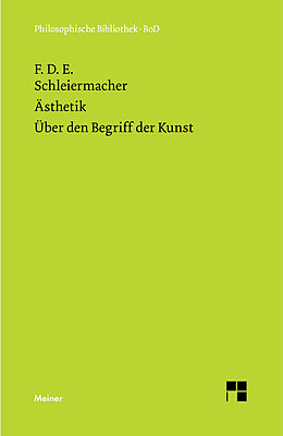 E-Book (pdf) Ästhetik (1819/25). Über den Begriff der Kunst (1831/32) von Friedrich Daniel Ernst Schleiermacher