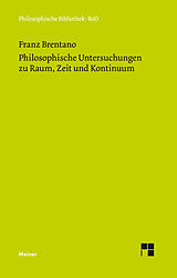 E-Book (pdf) Philosophische Untersuchungen zu Raum, Zeit und Kontinuum von Franz Brentano