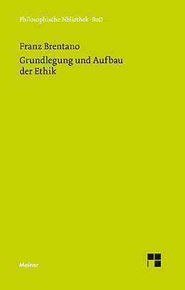 E-Book (pdf) Grundlegung und Aufbau der Ethik von Franz Brentano