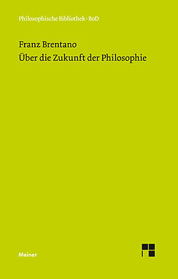 E-Book (pdf) Über die Zukunft der Philosophie von Franz Brentano