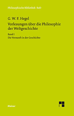 E-Book (pdf) Vorlesungen über die Philosophie der Weltgeschichte. Band I von Georg Wilhelm Friedrich Hegel
