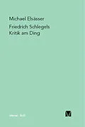 E-Book (pdf) Friedrich Schlegels Kritik am Ding von Michael Elsässer