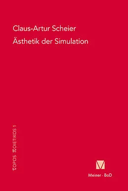 E-Book (pdf) Ästhetik der Simulation von Claus-Artur Scheier