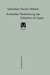 E-Book (pdf) Aristoteles' Bestimmung der Substanz als logos von Sebastian Florian Weiner