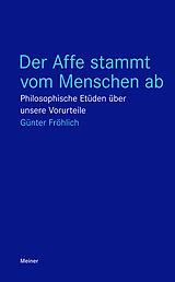 Kartonierter Einband Der Affe stammt vom Menschen ab von Günter Fröhlich