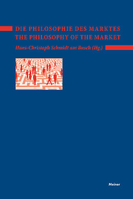 Kartonierter Einband Die Philosophie des Marktes  The Philosophy of the Market von 