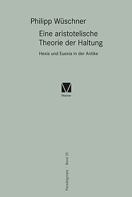 Fester Einband Eine aristotelische Theorie der Haltung von Philipp Wüschner