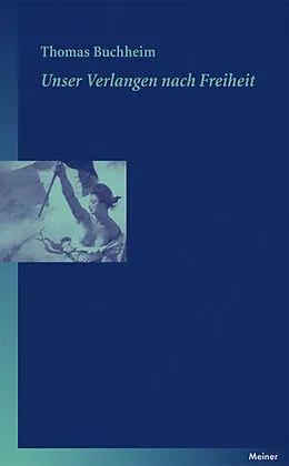 E-Book (epub) Unser Verlangen nach Freiheit von Thomas Buchheim