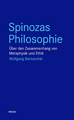 Kartonierter Einband Spinozas Philosophie von Wolfgang Bartuschat
