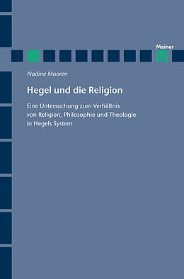 Kartonierter Einband Hegel und die Religion von Nadine Mooren