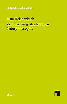 Kartonierter Einband Ziele und Wege der heutigen Naturphilosophie von Hans Reichenbach