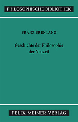 E-Book (pdf) Geschichte der Philosophie der Neuzeit von Franz Brentano