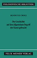 E-Book (pdf) Die Geschichte auf den allgemeinen Begriff der Kunst gebracht von Benedetto Croce
