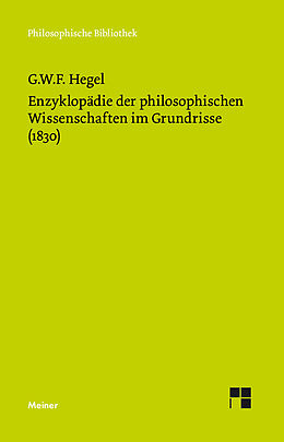 E-Book (pdf) Enzyklopädie der philosophischen Wissenschaften im Grundrisse (1830) von Georg Wilhelm Friedrich Hegel