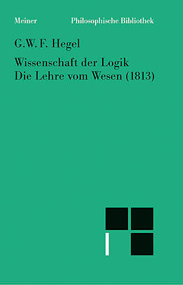 E-Book (pdf) Wissenschaft der Logik. Erster Band. Die objektive Logik. Zweites Buch von Georg Wilhelm Friedrich Hegel