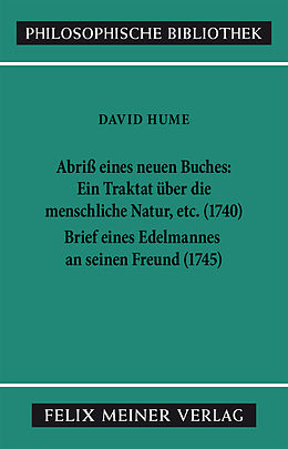 E-Book (pdf) Abriss eines neuen Buches, betitelt: Ein Traktat über die menschliche Natur, etc. Brief eines Edelmannes an seinen Freund in Edinburgh von David Hume