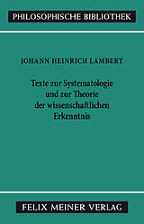 E-Book (pdf) Texte zur Systematologie und zur Theorie der wissenschaftlichen Erkenntnis von Johann Heinrich Lambert