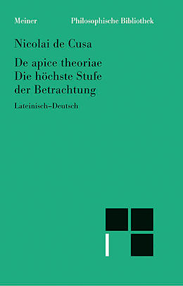 E-Book (pdf) De apice theoriae. Die höchste Stufe der Betrachtung von Nikolaus von Kues