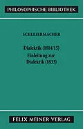 E-Book (pdf) Dialektik (1814/15). Einleitung zur Dialektik (1833) von Friedrich Daniel Ernst Schleiermacher