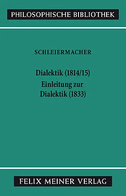 E-Book (pdf) Dialektik (1814/15). Einleitung zur Dialektik (1833) von Friedrich Daniel Ernst Schleiermacher