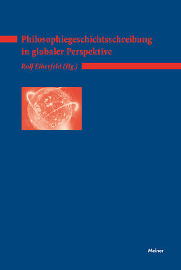 Kartonierter Einband Philosophiegeschichtsschreibung in globaler Perspektive von 