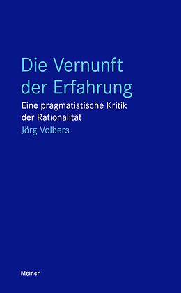 E-Book (pdf) Die Vernunft der Erfahrung von Jörg Volbers
