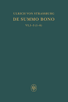 E-Book (pdf) De summo bono. Liber VI, Tractatus 13,6 von Ulrich von Straßburg