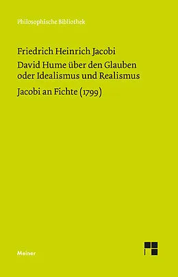 E-Book (pdf) David Hume über den Glauben oder Idealismus und Realismus. Ein Gespräch (1787). Jacobi an Fichte (1799) von Friedrich Heinrich Jacobi