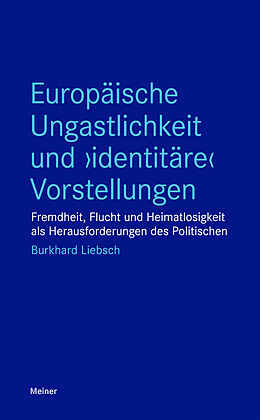 Paperback Europäische Ungastlichkeit und »identitäre« Vorstellungen von Burkhard Liebsch