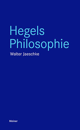 Kartonierter Einband Hegels Philosophie von Walter Jaeschke