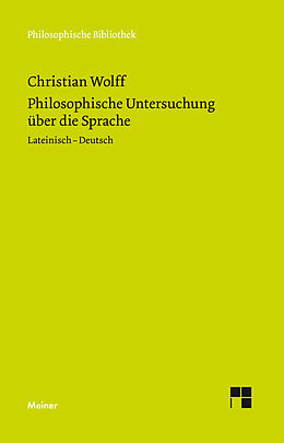 Kartonierter Einband Philosophische Untersuchung über die Sprache von Christian Wolff
