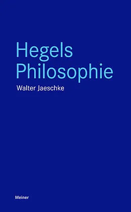 E-Book (epub) Hegels Philosophie von Walter Jaeschke