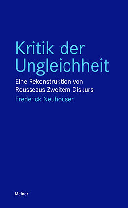 Kartonierter Einband Kritik der Ungleichheit von Frederick Neuhouser