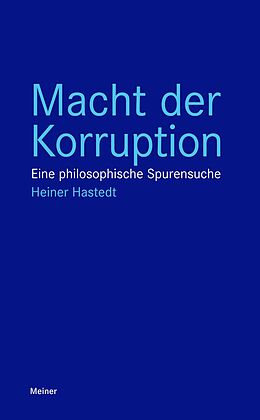 E-Book (epub) Macht der Korruption von Heiner Hastedt