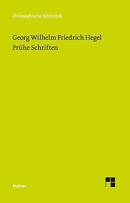 Fester Einband Frühe Schriften von Georg Wilhelm Friedrich Hegel