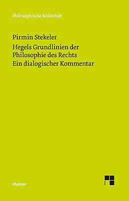 E-Book (pdf) Hegels Grundlinien der Philosophie des Rechts. Ein dialogischer Kommentar von Pirmin Stekeler