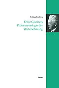 E-Book (pdf) Ernst Cassirers Phänomenologie der Wahrnehmung von Tobias Endres