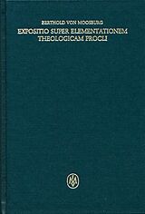 E-Book (pdf) Expositio super elementationem theologicam Procli von Berthold von Moosburg