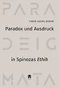 E-Book (pdf) Paradox und Ausdruck in Spinozas »Ethik« von Timon Georg Boehm