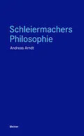E-Book (epub) Schleiermachers Philosophie von Andreas Arndt