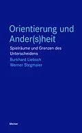 E-Book (pdf) Orientierung und Ander(s)heit von Burkhard Liebsch, Werner Stegmaier