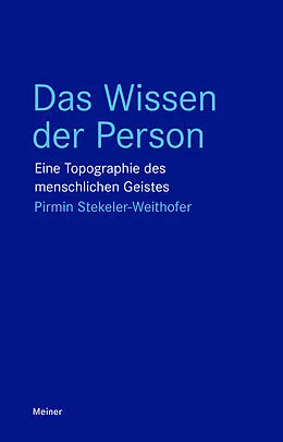 E-Book (pdf) Das Wissen der Person von Pirmin Stekeler-Weithofer